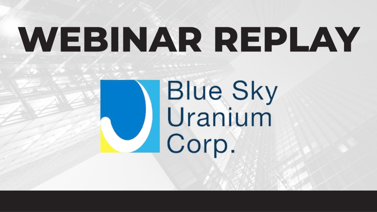 Webinar Thumbnail - Blue Sky Uranium Corp. - August 9