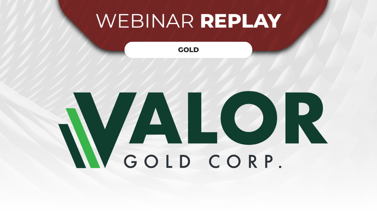 Valor Gold Corp - August 5- Website Thumbnail